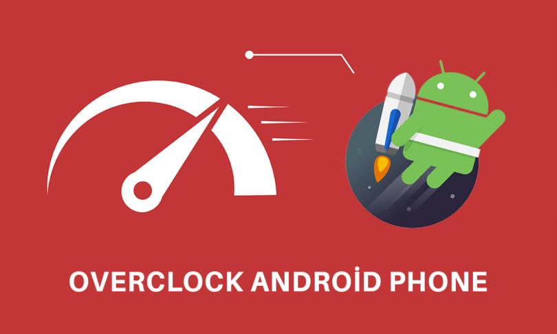 Overclock-Android-To-Boost-Performance-In-The-Right-Way-1